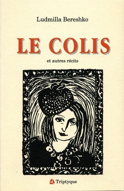 Le colis et autres récits