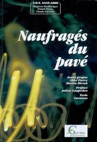 Naufragés du pavé