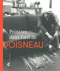 Peintres dans l'oeil de Doisneau