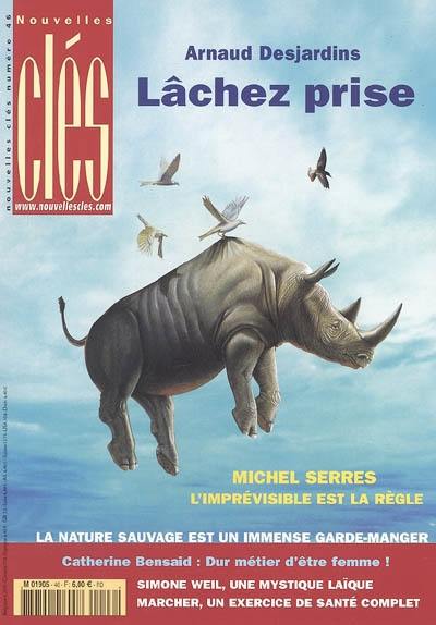 Nouvelles clés, n° 46. Lâcher prise et être là