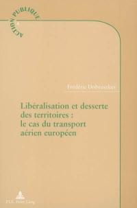 Libéralisation et desserte des territoires : le cas du transport aérien européen