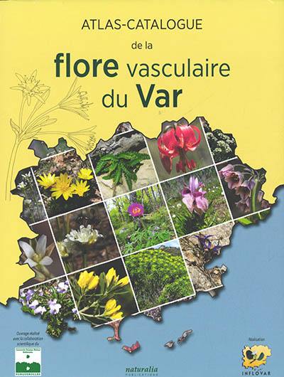 Atlas-catalogue de la flore vasculaire du Var