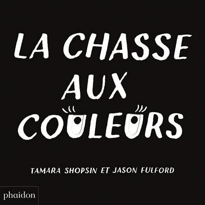 La chasse aux couleurs