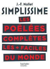 Simplissime : les poêlées complètes les + faciles du monde