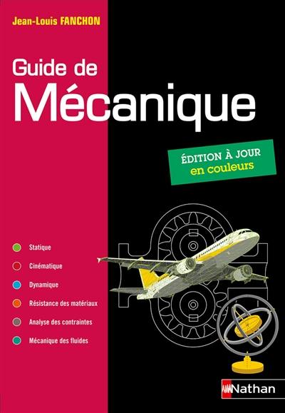 Guide de mécanique, BTS, DUT, licence, classes prépas PTSI et TSI