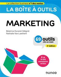 La boîte à outils du marketing : 69 outils clés en main