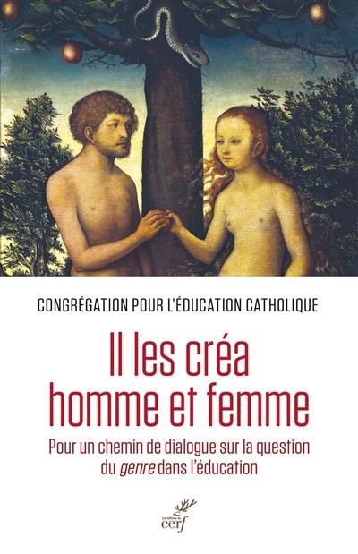 Il les créa homme et femme : pour un chemin de dialogue sur la question du genre dans l'éducation