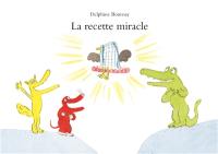 La recette miracle