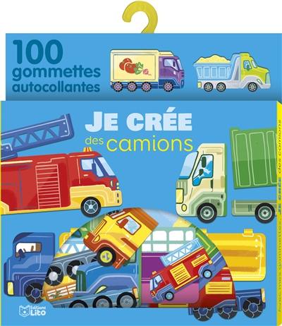 Je crée des camions : 100 gommettes autocollantes