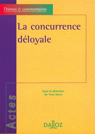 La concurrence déloyale