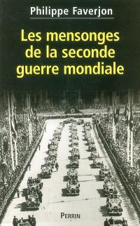 Les mensonges de la Seconde Guerre mondiale