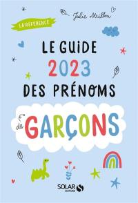 Le guide 2023 des prénoms de garçons : la référence