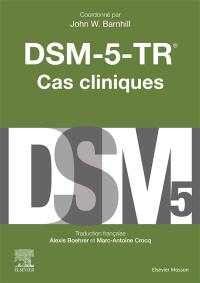 DSM-5-TR : cas cliniques