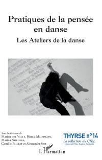 Pratiques de la pensée en danse : les Ateliers de la danse