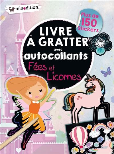 Fées et licornes : livre à gratter avec autocollants