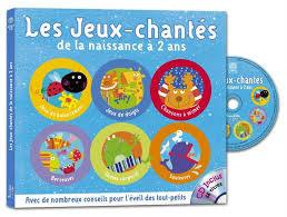 Les jeux-chantés : de la naissance à 2 ans...