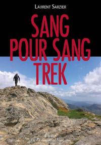 Sang pour sang trek