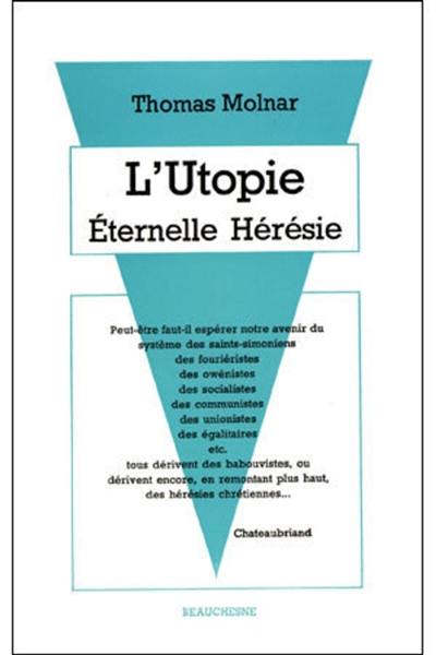 L'Utopie : Eternelle hérésie