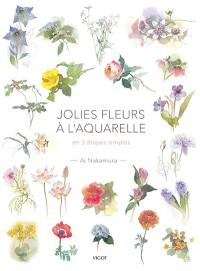 Jolies fleurs à l'aquarelle : en 5 étapes simples