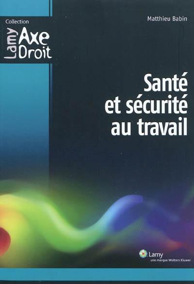 Santé et sécurité au travail