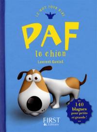 Paf le chien : 140 blagues pour petits et grands !