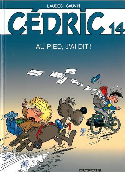 Cédric. Vol. 14. Au pied, j'ai dit !