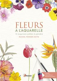 Fleurs à l'aquarelle : 15 esquisses prêtes à peindre