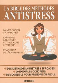 La bible des méthodes antistress