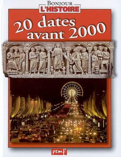 20 dates avant 2000