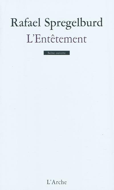 Heptalogie de Hieronymus Bosch : septième volet. L'entêtement