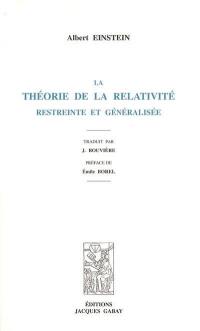 La théorie de la relativité restreinte et généralisée