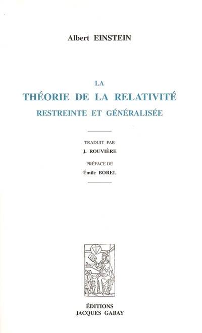 La théorie de la relativité restreinte et généralisée