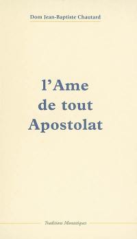 L'âme de tout apostolat