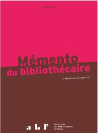 Mémento du bibliothécaire : guide pratique