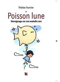 Poisson lune : témoignage sur une maladie rare