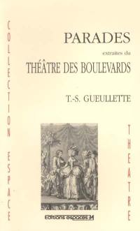 Parades extraites du Théâtre des boulevards