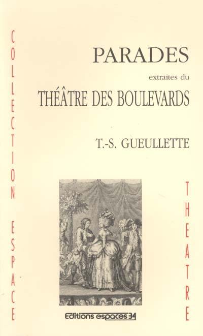 Parades extraites du Théâtre des boulevards