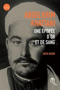 Abdelkrim Khattabi : une épopée d'or et de sang