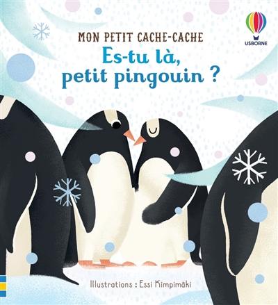 Es-tu là, petit pingouin ?