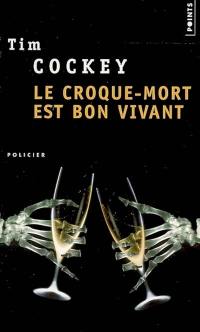 Le croque-mort est bon vivant