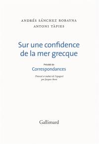 Sur une confidence de la mer grecque. Correspondances