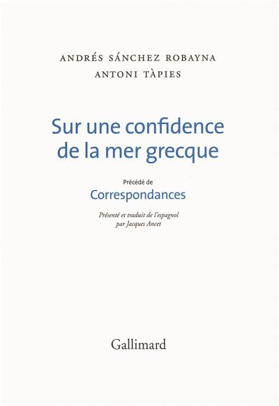 Sur une confidence de la mer grecque. Correspondances