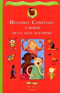 Histoires, comptines, à mimer de la tête aux pieds