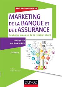 Marketing de la banque et de l'assurance : le digital au coeur de la relation client