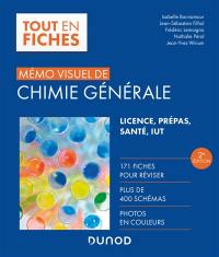 Mémo visuel de chimie générale : licence, prépas, santé, IUT