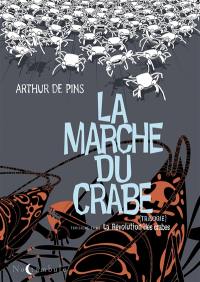 La marche du crabe. Vol. 3. La révolution des crabes