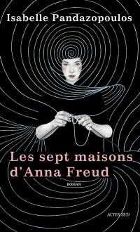 Les sept maisons d'Anna Freud