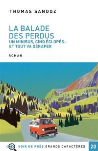 La balade des perdus : un minibus, cinq éclopés... et tout va déraper