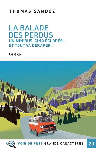 La balade des perdus : un minibus, cinq éclopés... et tout va déraper