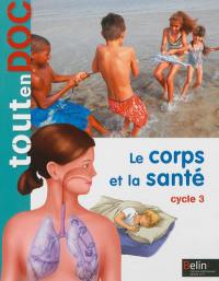 Le corps et la santé : cycle 3